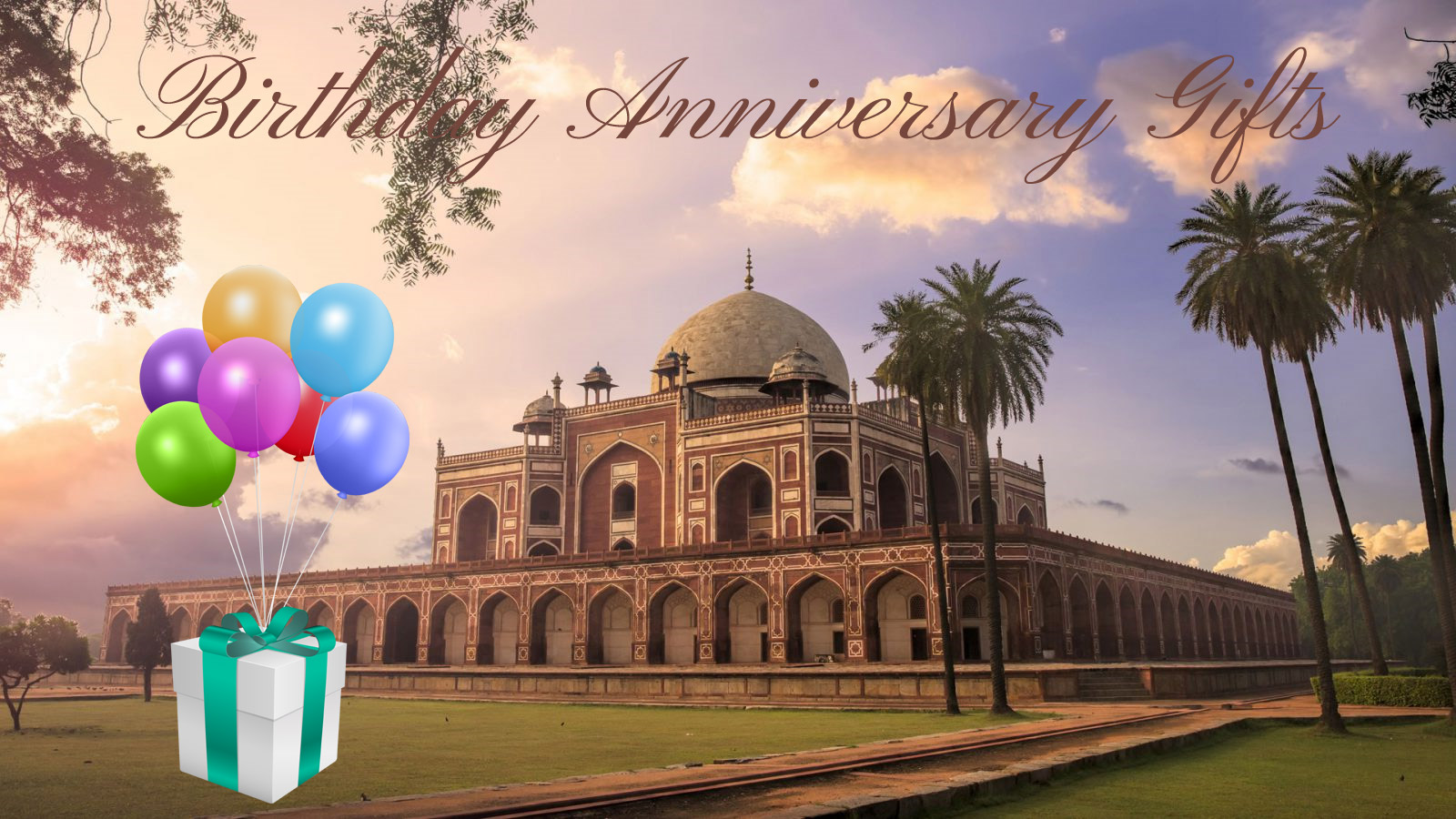 Send Lovely Birthday Anniversary Gifts To Delhi - Delhi Online Gifts